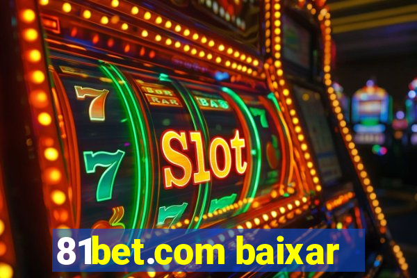 81bet.com baixar